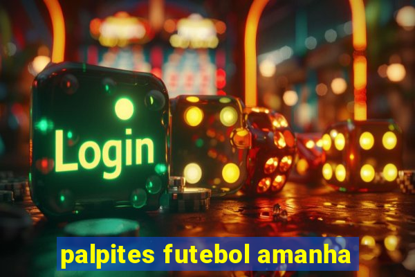 palpites futebol amanha